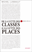 De la lutte des classes à la lutte des places&nbsp;-&nbsp;Michel Lussault