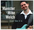 Mike Welch&nbsp;-&nbsp;Just like it is - Digipack