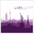 Compilation musique électronique&nbsp;-&nbsp;City lounge 4