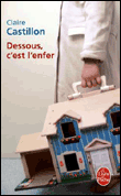 Dessous c'est l'enfer&nbsp;-&nbsp;Claire Castillon