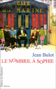 Le nombril à Sophie&nbsp;-&nbsp;Jean Bulot