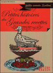 Petites histoires des grandes recettes&nbsp;-&nbsp;Jacques Bertignier