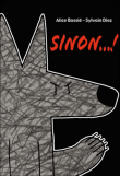 Sinon... !&nbsp;-&nbsp;Alice Bassié, Sylvain Diez