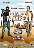 Gomez et Tavarès - Gomez Vs Tavarès - Coffret&nbsp;-&nbsp;Gilles Paquet-Brenner