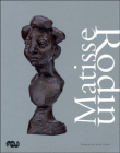 Matisse - Rodin&nbsp;-&nbsp;Collectif