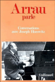 Arrau parle&nbsp;-&nbsp;Claudio Arrau, Joseph Horowitz