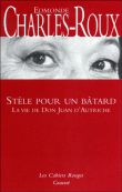 Stèle pour un bâtard&nbsp;-&nbsp;Edmonde Charles-Roux