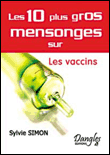 Les dix plus gros mensonges sur les vaccins