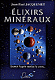 Elixirs minéraux&nbsp;-&nbsp;Jean-Paul Jacquement