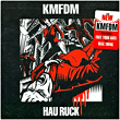 KMFDM&nbsp;-&nbsp;Hau ruck