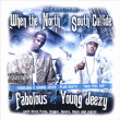 Young Jeezy, Fabolous&nbsp;-&nbsp;When the north and south collide - Partie 2