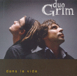Duo Grim&nbsp;-&nbsp;Dans le vide