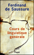 Cours de linguistique générale&nbsp;-&nbsp;Ferdinand de Saussure