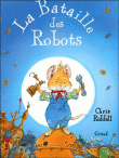 La bataille des robots&nbsp;-&nbsp;Chris Riddell