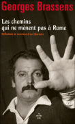 Les chemins qui ne mènent pas à Rome&nbsp;-&nbsp;Georges Brassens