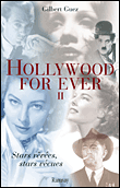 Hollywood for ever&nbsp;-&nbsp;Gilbert Guez