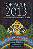 Oracle 2013, les clés ancestrales pour l'éveil de 2012&nbsp;-&nbsp;David Carson