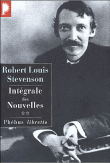 Intégrale des nouvelles&nbsp;-&nbsp;Robert Louis Stevenson