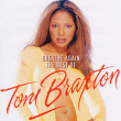 Toni Braxton&nbsp;-&nbsp;Breathe again - The best of