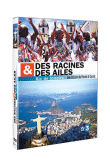 Des racines et des ailes&nbsp;-&nbsp;Rio de Janeiro