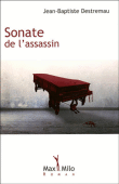 Sonate de l'assassin&nbsp;-&nbsp;Jean-Baptiste Destremau