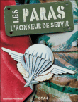 Les paras, l'honneur de servir