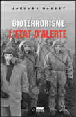 Bioterrorisme, l'état d'alerte&nbsp;-&nbsp;Jane Massey
