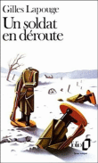 Un Soldat en déroute&nbsp;-&nbsp;Gilles Lapouge