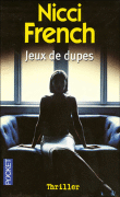 Jeux de dupes&nbsp;-&nbsp;Nicci French