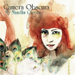Camera Obscura&nbsp;-&nbsp;My maudlin career