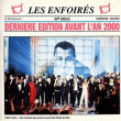 Les Enfoirés&nbsp;-&nbsp;Dernière édition avant l'an 2000