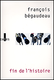 Fin de l'histoire&nbsp;-&nbsp;François Begaudeau
