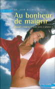 Au bonheur de maigrir&nbsp;-&nbsp;Jean-Michel Cohen