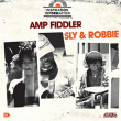 Amp Fiddler, Sly & Robbie&nbsp;-&nbsp;Inspiration information