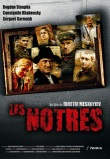Les Notres&nbsp;-&nbsp;Film
