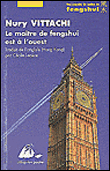 Le maitre de fengshui est à l'ouest