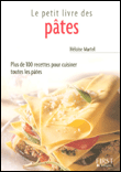 Le petit livre des pâtes&nbsp;-&nbsp;Héloïse Martel