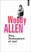 Dieu, Shakespeare et moi&nbsp;-&nbsp;Woody Allen