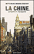 La Chine, chemin faisant&nbsp;-&nbsp;Mette Holm, Mogens Lykketoft