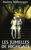 Les jumelles de Highgate&nbsp;-&nbsp;Audrey Niffenegger