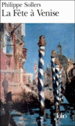 La fête à Venise&nbsp;-&nbsp;Philippe Sollers