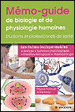 M�mo-guide de physiologie et de biologie humaine