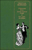 Mémoires d'un jeune homme rangé Un Mari pacifique&nbsp;-&nbsp;Tristan Bernard
