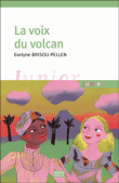 La voix du volcan&nbsp;-&nbsp;Evelyne Brisou-Pellen