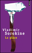 La glace&nbsp;-&nbsp;Vladimir Sorokine