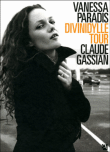 Vanessa Paradis, Divinidylle Tour&nbsp;-&nbsp;Claude Gassian