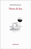 Notes de bar&nbsp;-&nbsp;Daniel Percheron