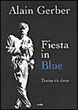 Fiesta in blue&nbsp;-&nbsp;Alain Gerber