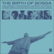 Antonio-Carlos Jobim&nbsp;-&nbsp;Birth of bossa nova - The compositions of Antonio Carlos Jobim