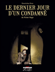 Le dernier jour d'un condamné&nbsp;-&nbsp;Gros